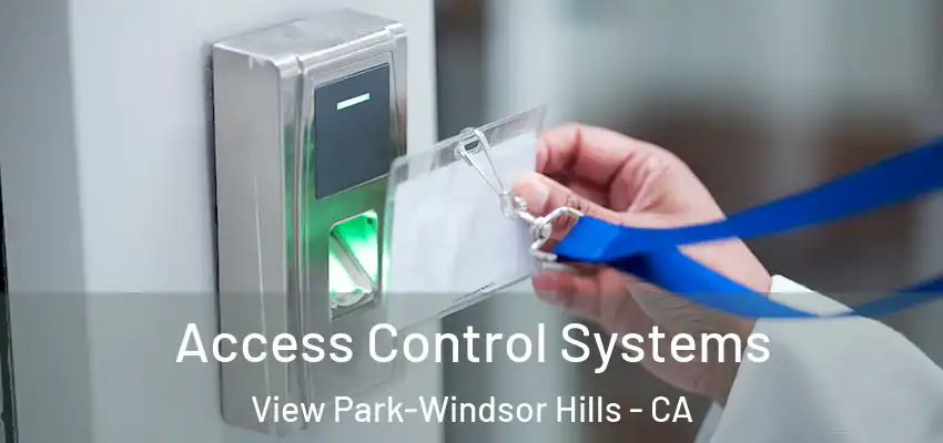  Access Control Systems View Park-Windsor Hills - CA