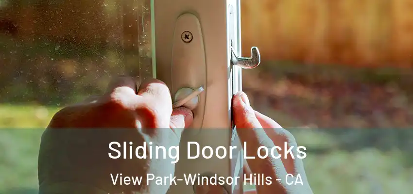  Sliding Door Locks View Park-Windsor Hills - CA