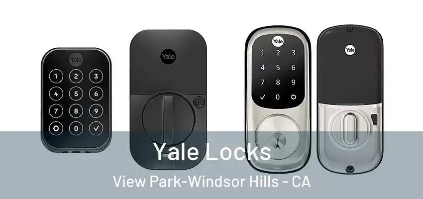  Yale Locks View Park-Windsor Hills - CA